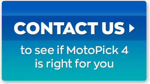 Contact Us to see if MotoPick 4 is right for you
