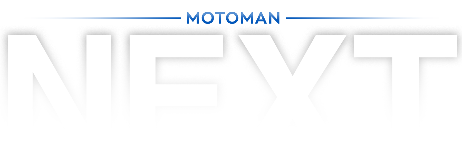 MOTOMAN NEXT